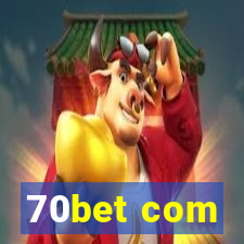 70bet com